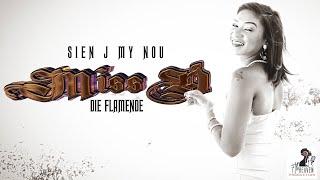 Miss D Die Flamende  - Sien j my nou (Official Music Video)