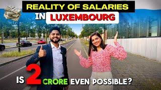 Salaries In Luxembourg  | Highest Paid Jobs In Luxembourg  | Indian Working In Luxembourg 