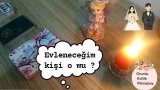 Onunla Evlenecek miyiz? İhtimaller.... 