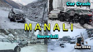 Manali Snowfall Today | Cars Crash Near Atal Tunnel | Manali Today | Sliding Cars in Snow