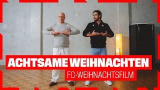 Achtsame Weihnachten | FC-Weihnachtsfilm | 1. FC Köln