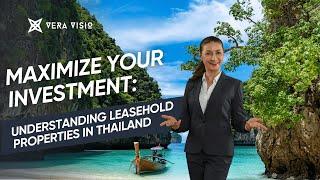 Leasehold Property in Thailand: What Every Investor Needs to Know