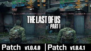 The Last of Us Part 1 Patch 1.0.4.0 vs Patch 1.0.4.1 - April 28