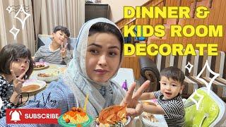 Bacho ka kamra decorate kiya | Dinner with Family | My busy day