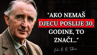 Životne Lekcije autora Gospodara Prstenova J.R.R. Tolkiena i Njegovi Najbolji Citati