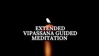 An extended Vipassana meditation into insight and awareness for cultivating peace and serenity