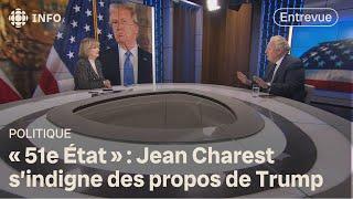 Le Canada comme 51e État américain? Jean Charest offusqué par la blague de Donald Trump | 24•60