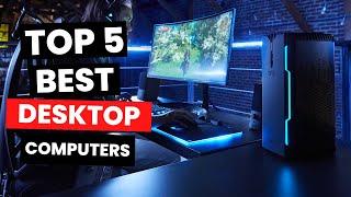 Top 5: Best Desktop Computers (2025)