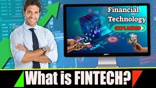 What is Fintech ?  The Future of Financial Services [Financial Technology explained]