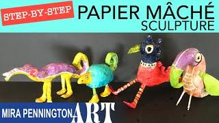 Papier Mâché Sculpture Tutorial