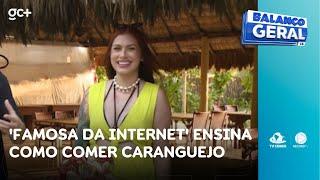 'Famosa da Internet' ensina como comer caranguejo com sotaque bem cearense | Balanço Geral CE