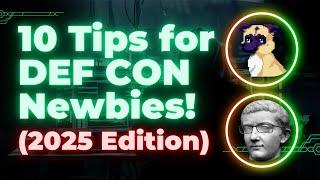 10 Tips for DEF CON Newbies (2025 Edition)