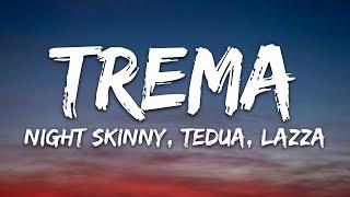 Night Skinny, Tedua, Lazza - Trema (Testo/Lyrics)