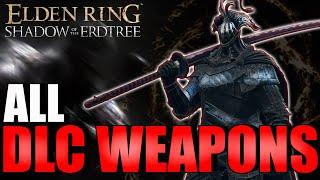 Showcasing Every Weapon in The Shadow of the Erdtree DLC - Elden Ring (Full Movesets)