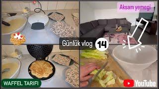 Waffel Tarifi | Temizlik Günüm | Aksam Yemeginde ne var| Günlük Vlog |