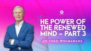 AP THEO | THE POWER OF THE RENEWED MIND | PART 3 | FEB 2025