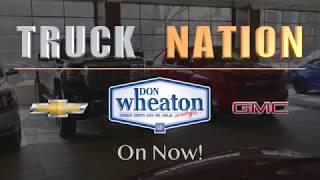 Truck Nation | Don Wheaton Chevrolet Buick GMC