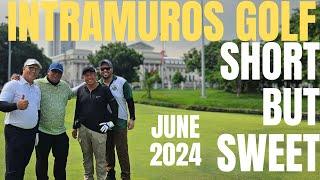 SWEET BUT SHORT - Intramuros Golf Course – Hidden Gem for Golfers in the Heart of Manila! ️