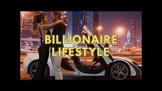 Life Of Billionaires & Billionaire Lifestyle Entrepreneur