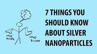 Silver nanoparticle risks and benefits: Seven things worth knowing