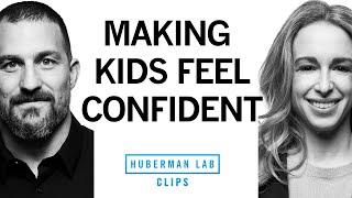 How to Build Confidence in Your Kids | Dr. Becky Kennedy & Dr. Andrew Huberman