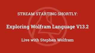 Exploring Wolfram Language V13.2