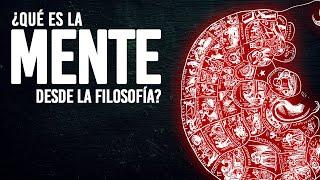 ¿Qué es la MENTE en filosofía? | Filosofía desde cero