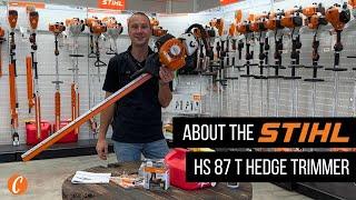 All About the STIHL HS 87 T Hedge Trimmer