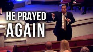 "He Prayed Again" - Scott Graham