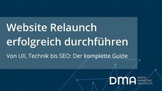 Website Relaunch erfolgreich durchführen: von SEO über UX bis CMS - der Relaunch Guide