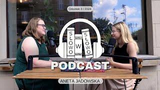 Słowo w Słowo z Anetą Jadowską ️ PODCAST