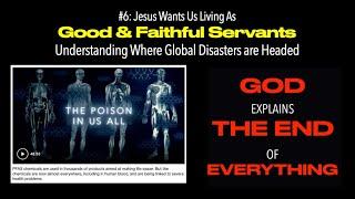 WHERE ARE GLOBAL CLIMATE & HEALTH DISASTERS HEADED? GOD EXPLAINS CLEARLY (Part-6)