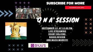 Live Stream Session details | Be ready with your doubts | Ultimate aim upsc