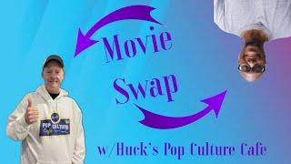 Movie Swap w/Huck's Pop Culture Cafe