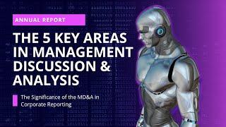 Unveiling the 5 Key Areas Stakeholders Crave in Management Discussion & Analysis