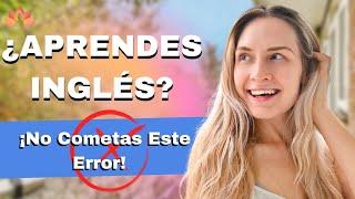 El Error #1 Al Aprender Inglés | Inglés Holístico Hacks Ep. 1 | Con Lina Vasquez