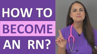 How to Become a Registered Nurse (RN) | Ways to Become an RN