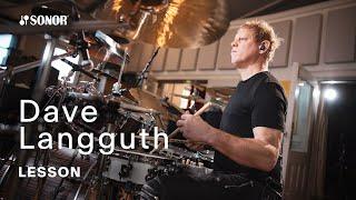 SONOR Artist Family: Dave Langguth – LESSON