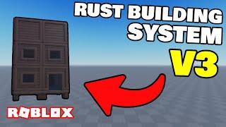 RUST BUILDING SYSTEM V3 | ROBLOX STUDIO