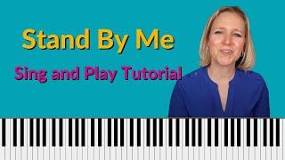 Stand By Me piano tutorial - sing and play EASY!