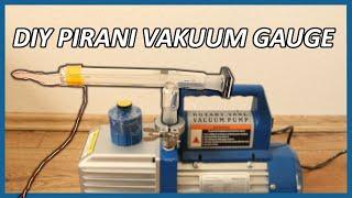 How to build a Pirani vacuum gauge