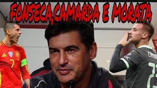 FONSECA: "GIOCA CAMARDA"!! MORATA OUT A CAGLIARI MA CONVOCATO DALLA SPAGNA!?! CAGLIARI-MILAN - BRIGA