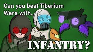 Can you beat C&C3 Tiberium Wars with Infantry only?