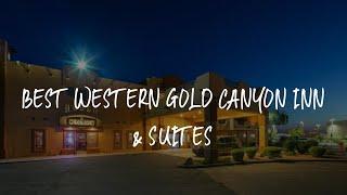 Best Western Gold Canyon Inn & Suites Review - Gold Canyon , United States of America