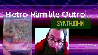 SynthJohn Retro Ramble Outro