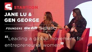 Jane Lu & Gen George - Leading a global movement for entrepreneurial women.