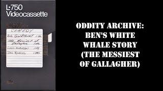 Oddity Archive: Episode 288.1 – Ben’s White Whale Story (The Messiest of Gallagher)