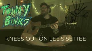 Tommy Binks - Knees Out On Lee's Settee