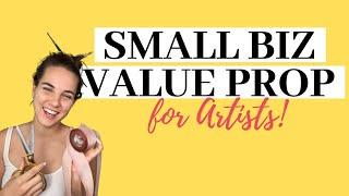 Small Business Value Proposition for Artists
