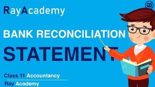 Bank Reconciliation Statement Q1 | Class 11 | Accountancy | Ray Academy I Missing Values